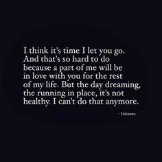 a quote that says i think it's time to let you go and that's so hard to do