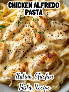 chicken alfredo pasta on a white plate with the words italian chicken pasta recipe written below