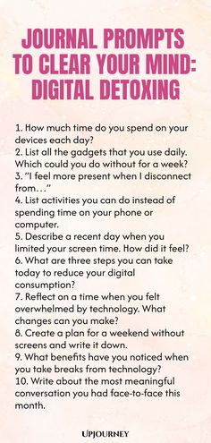 Discover a collection of powerful journal prompts designed to help you clear your mind and embark on a digital detox journey. Embrace mindfulness, reflection, and self-discovery with these effective prompts that can bring clarity and peace to your life. Take a step back from the digital world and prioritize your mental well-being through intentional journaling. Let these prompts guide you towards a deeper understanding of yourself and the world around you. Start your digital detox today with the Digital Detoxing, Too Many Thoughts, Work Etiquette, Psychology Terms, Relationship Quizzes, Journal Questions, Happiness Journal, Mental Health Facts, Friendship And Dating