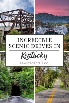 the road that leads to scenic drives in kentucky with text overlay reading incredible scenic drives in kentucky