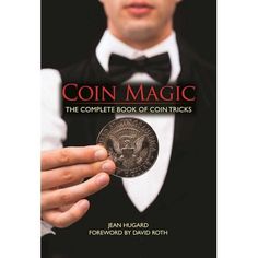 coin magic the complete book of tricks