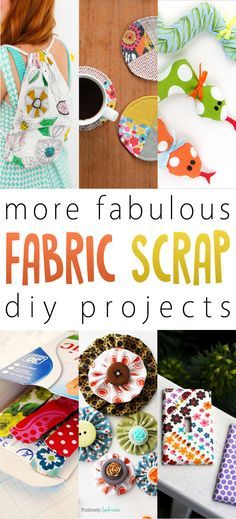 some fabulous fabric scrap diy projects