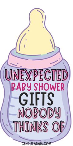 an image of a baby bottle with the words unexpected baby shower gifts nobody thinks of