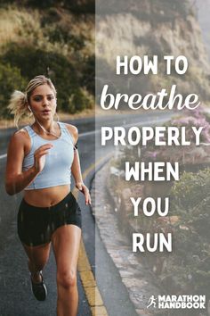 a woman running down the road with text overlay how to breathe properly when you run