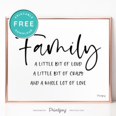 a sign with the words family and a blue circle above it that says, free printable