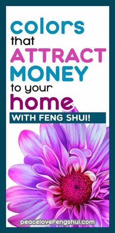 a purple flower with the words colors that attract money to your home