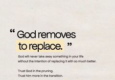 a piece of paper that has some type of text on it with the words god removes to replace