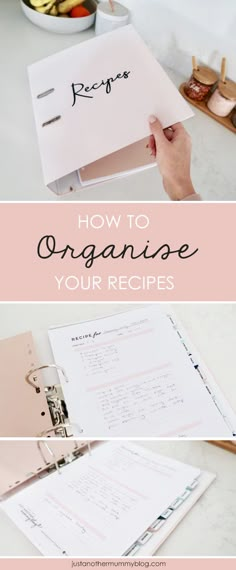 an open recipe book with the title how to organize your recipes on top and below