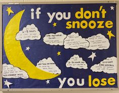 a bulletin board that says if you don't snooze, you lose