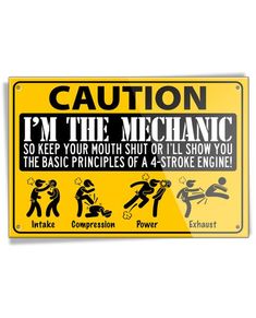 I'm THE Mechanic - 4 Stroke Engine Aluminum Sign Ideal for your garage, office, workshop, man cave, or anywhere you want to hang this novelty sign. Make it clear and simple: The four-stroke engine is an internal combustion engine in which the piston completes four separate strokes: Intake, Compression, Power, Exhaust. Telling a car enthusiast or a Mechanic how to do his job may result in a furious and violent explanation of how the 4 stroke engine works. The sign is quality made of .025" Aluminu Mechanic Wallpaper, Soda Cans Diy, Motocross Quotes, Car Mechanics Garage, Mechanic Man, Subaru Levorg, Hotel Ads, Edit Inspiration