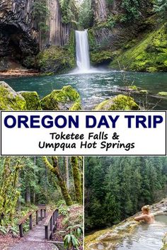 the oregon day trip takes place at umpqua hot springs and falls, along with waterfalls