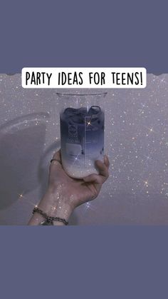 a person holding up a jar that says party ideas for teens on the top and bottom