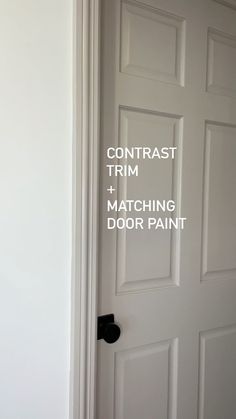 a white door with the words contrast trim and matching door paint