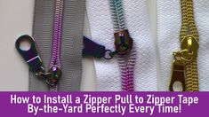 how to install a zipper pull to zipper tape by the yard perfectly every time