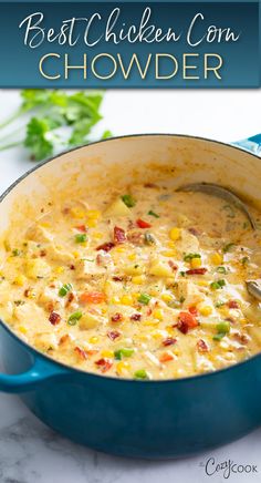 chicken corn chowder in a dutch oven. Good Fall Soup Recipes, Creamy White Chicken Corn Chowder, Hearty Chicken And Corn Soup, Soup To Make With Chicken Broth, Ww Chicken Corn Chowder, Healthy Chicken Corn Chowder Soup, Spicy Chicken Corn Chowder Soup, Chicken Broccoli Chowder, Rotisserie Chicken And Potato Chowder