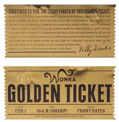 two tickets with the words golden ticket written in black and white on them, one is gold