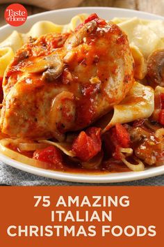 the cover of 75 amazing italian christmas foods cookbook, with an image of chicken and pasta