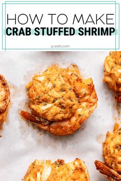 crab stuffed shrimp on parchment paper with text overlay that reads how to make crab stuffed shrimp