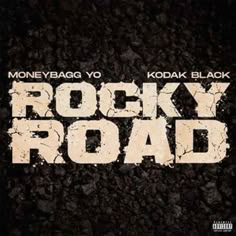 Rocky Road - Moneybagg Yo feat. Kodak Black Moneybagg Yo, Kodak Black, Adventure Aesthetic, Blog Layout, Mood And Tone, Rocky Road, Aesthetic Themes, New Song