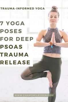 a woman doing yoga poses with the words 7 yoga poses for deep psoas