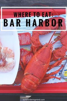 there is a plate with lobsters on it and the words where to eat bar harbor