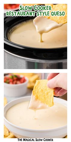 a person dipping cheese into a bowl of quesadilla soup with the words slow cooker restaurant style queso