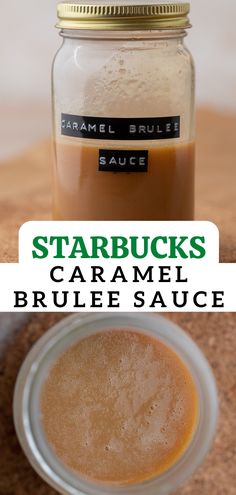 a jar of starbuck's caramel brulee sauce next to a small bowl of grated sugar