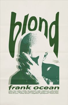 a poster with the words blond on it