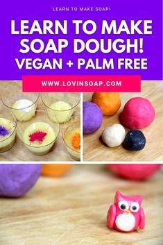 learn to make soap dough with vegan and palm free ingredients that are super fun for kids