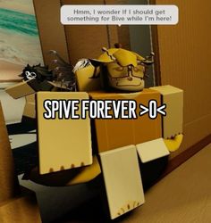 a cardboard box that has some kind of object on it with the words spive forever over it