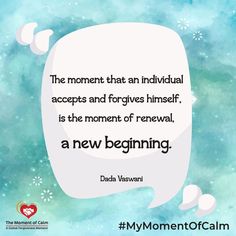 the moment that an individual accepts and forgets himself is the moment of renewal as new beginning