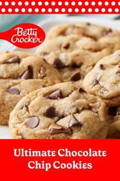 chocolate chip cookies on a plate with the words betty cooker ultimate chocolate chip cookies