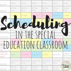 a calendar with the words, scheduleing in the special education classroom written on it