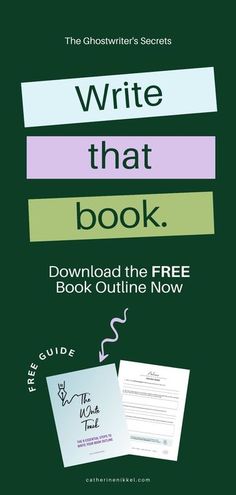 the ghostwriter's secrets write that book, free ebook and printable guide