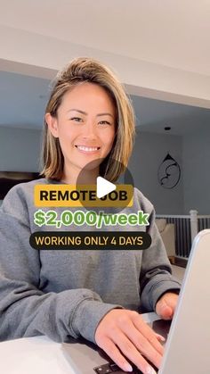 a woman sitting in front of a laptop computer with the words remote job $ 2, 000 / week working only 4 days