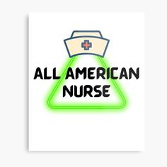 an all american nurse neon sign with the words,'all american nurse '