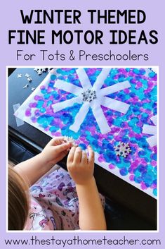 a child making a snowflake made out of paper with the words winter themed fine motor ideas for tots and preschoolers