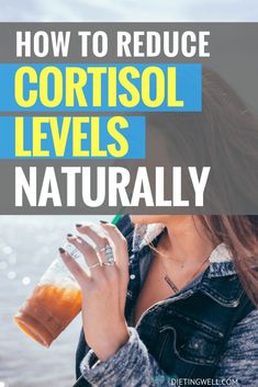 Reducing Cortisol