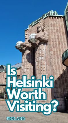 a building with the words is helsinki worth visiting?