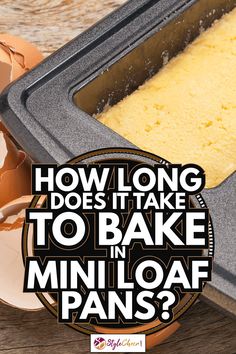 how long does it take to bake in mini loaf pans?