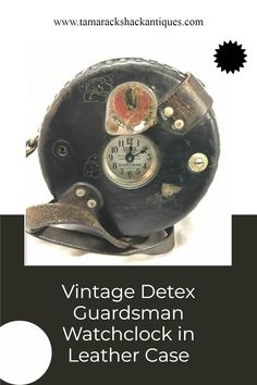 an old helmet with the words vintage detex guardsman watch clock in leather case