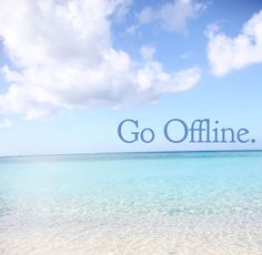 an ocean scene with the words go offline