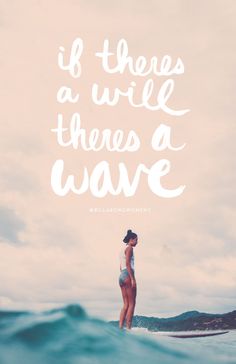 a woman standing on top of a wave in the ocean with a quote above her