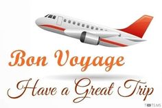 an airplane with the words bon voyage have a great trip on it's side