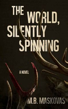 the world, silently spinning by m b maskovas is out now and it's available for pre - order