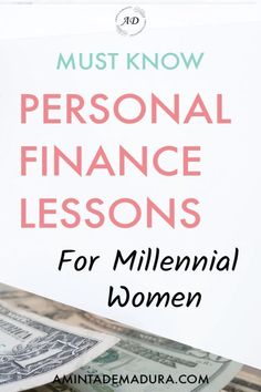 a pile of money with the title must know personal finance lessons for millennium women