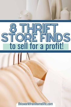 the words 8 thrift store finds to sell for a profits