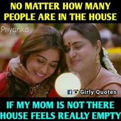 two women hugging each other with the caption saying, no matter how many people are in the house if my mom is not there house feels really empty