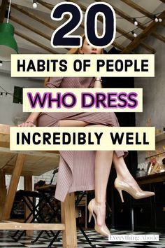 20 Habits Of People Who Dress Incredibly Well, Quiet Luxury Fashion On A Budget, How To Dress Expensive On A Budget, How To Dress In Your Late 20s, How To Dress Rich On A Budget, How To Dress Classy On A Budget, How To Dress Expensive, How To Dress Elegantly Everyday, Expensive Looking Outfits Classy