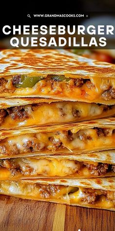 cheeseburger quesadillas stacked on top of each other with the title overlay